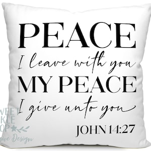 Peace I Leave With You My Peace I Give Unto You, Religious Scripture