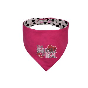 Pink The Snuggle is Real Embroidered Dog Bandana, Reversible Dog Scarf, Pet Bandana with Snaps