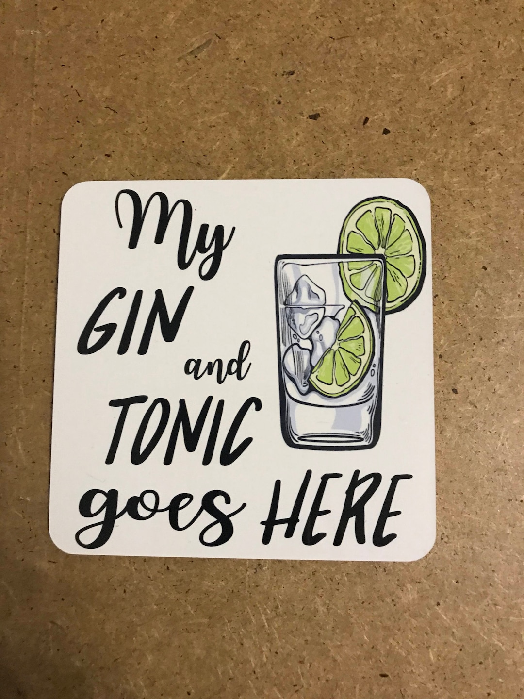 Gin and Tonic Coaster/gin and Tonic Drinker/gin Coaster/gin Lover/gift
