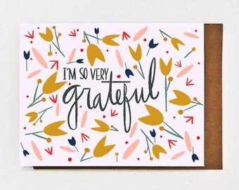 I'm So Grateful Card: Elegantly Illustrated Floral with handwritten sentiment