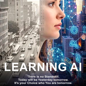 Puede incluir: Imagen compuesta que presenta el perfil de una mujer superpuesto a un paisaje urbano y una red de líneas brillantes. Las palabras "LEARNING AI" se muestran de forma destacada, junto con texto sobre el futuro. La imagen combina paisajes urbanos antiguos y modernos.