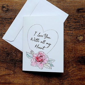 Romantic rose love card, I love you with all my heart card, Anniversary card, Cute birthday card for wife, girlfriend, partner, her, friend