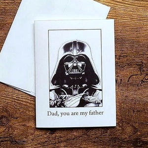 Papa, tu es mon père, carte du côté obscur, carte de fête des pères ringard, carte d'anniversaire drôle pour papa, carte la force vade pour papa, carte papa Wars