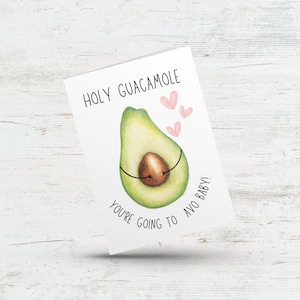 Saint guacamole que vous allez avo pour bébé, carte de grossesse félicitations pour la baby shower, nouvelle maman et papa, carte non sexiste et mignon jeu de mots à l'avocat