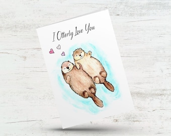I otterly love you, Otter Love Card, Wedding anniversary Card, Valentines Day gift, Cute couple birthday card for her, wife, Husband,Partner