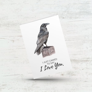Je viens de croasser pour dire je t'aime, anniversaire de corbeau gothique, carte d'art corbeau, oiseau noir, jeu de mots avec les animaux, Saint-Valentin, carte d'interurbain pour lui, elle