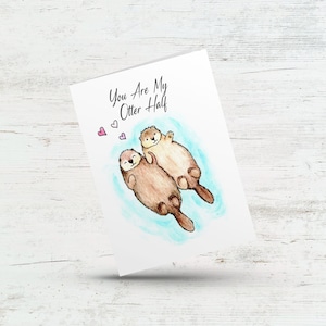 Tu es ma moitié loutre, carte d'amour, jolie carte d'anniversaire, anniversaire de mari, Saint-Valentin, loutres se tenant la main, femme, cadeau drôle de partenaire
