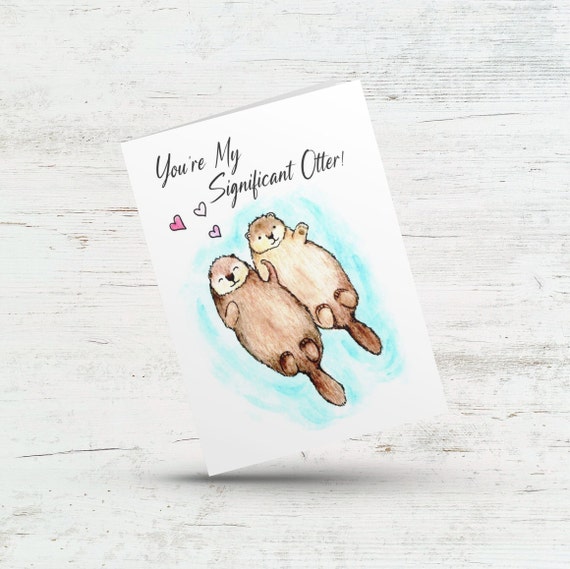 You’re My Significant Otter Greeting Card You’re My Significant Otter Greeting Card