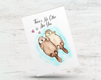 There's no otter like you couple anniversary card, Birthday gift, Otter stationary, Galentine, Valentine's love card for her, him, boyfriend