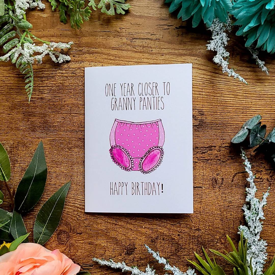 One year closer to granny panties, Funny birthday card, Birthday card – Art  by Chantal Madeline
