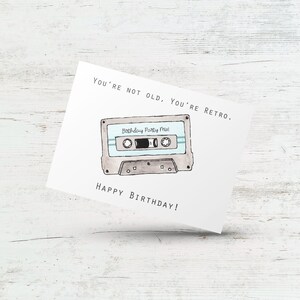 Carte d'anniversaire avec cassette, vous n'êtes pas vieux, vous êtes rétro, carte d'anniversaire avec ruban mixte, mélomane drôle, fan de musique, vintage, mari, papa, ami