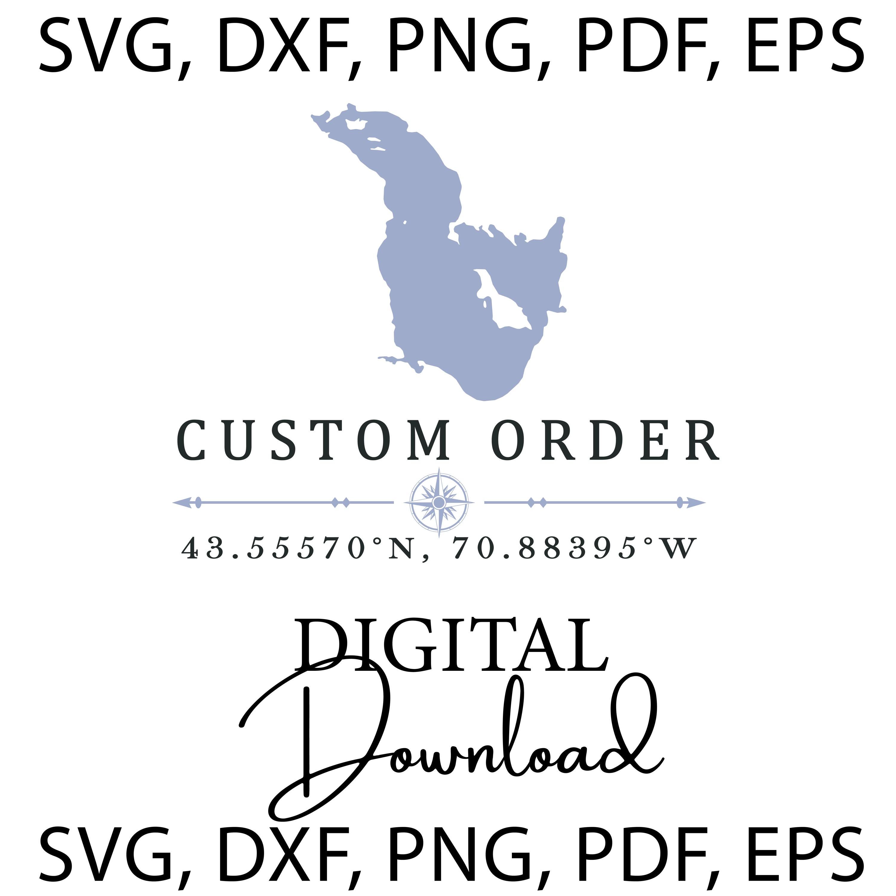 Custom Lake with Coordinates - SVG, DXF, PNG, Pdf, Eps - Digital Download