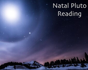 Natal Pluto Astrology Reading