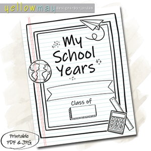 Cover Page for School Memory Book, School Journal, First Day of School Printable, School Scrapbook, My School Years