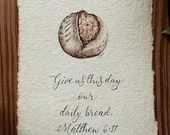 Mateo 6:11, pan de masa madre con acuarela, papel de algodón vintage, 4x6, acuarela original, rústico, obra de arte vintage
