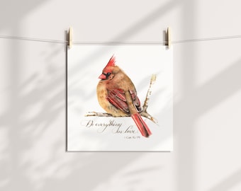 Female Cardinal watercolor, 1 Corinthians 16:14, Do everything in love, valentines decor, bible verse wall art, scripture painting mom gift