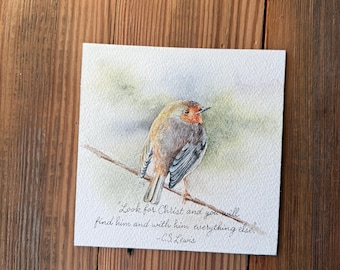 C.S. Lewis quote, original English Robin Watercolor, Look for Christ, 6x6, bird lover gift, Bible verse art, original painting, calligraphy