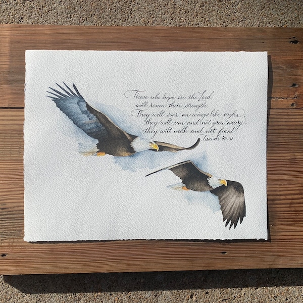 Isaiah 40:31, Those who hope in the Lord, fly on wings like eagles, Original eagle watercolor with Calligraphy bible verse, Christian