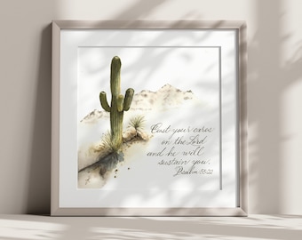 Psalm 55:22 Cast your cares on the Lord, watercolor saguaro cactus, desert theme bible verse scripture painting, cactus nursery print