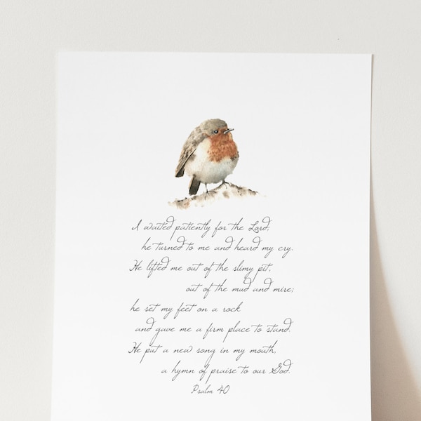 Psalm 40, Watercolor Robin Giclee print, He put a new song in my mouth, scripture encouragement, life verse art, kitchen wall art, spring