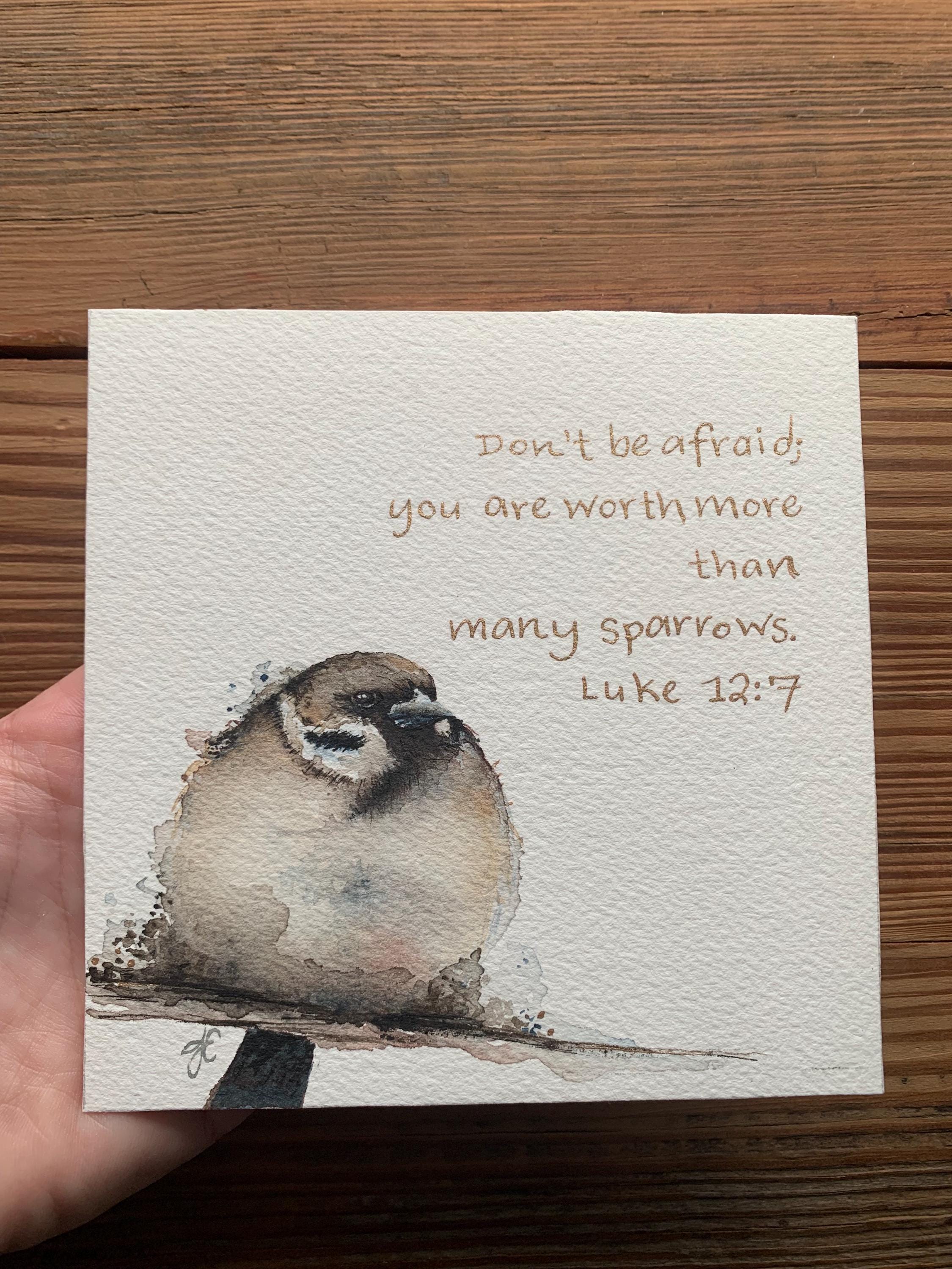 Luke 12:7 Watercolor Painting, Sparrow, Worth More Than Many Sparrows ...