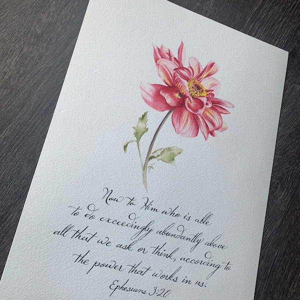 Ephesians 3:20, To Him who is able, watercolor Dahlia flower, calligraphy art verse, biblical watercolor, pink flower, botanical watercolor