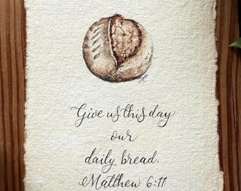 Sourdough Bread Watercolor Painting, Matthew 6:11, Vintage Cotton Paper, 4x6