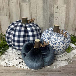 Farmhouse Blue Floral Pumpkins / Farmhouse Pumpkins / Blue Plaid Pumpkins / Fall Decor / Fabric Pumpkins / Blue Harvest / Cottage Pumpkins