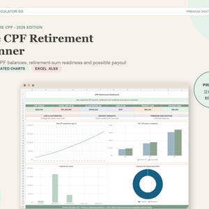 May include: A digital spreadsheet titled The CPF Retirement Planner 2026 Edition for Singapore. The interface displays a dashboard with financial data, four automated charts including line, bar, and donut graphs, and labels for Excel .xlsx format.