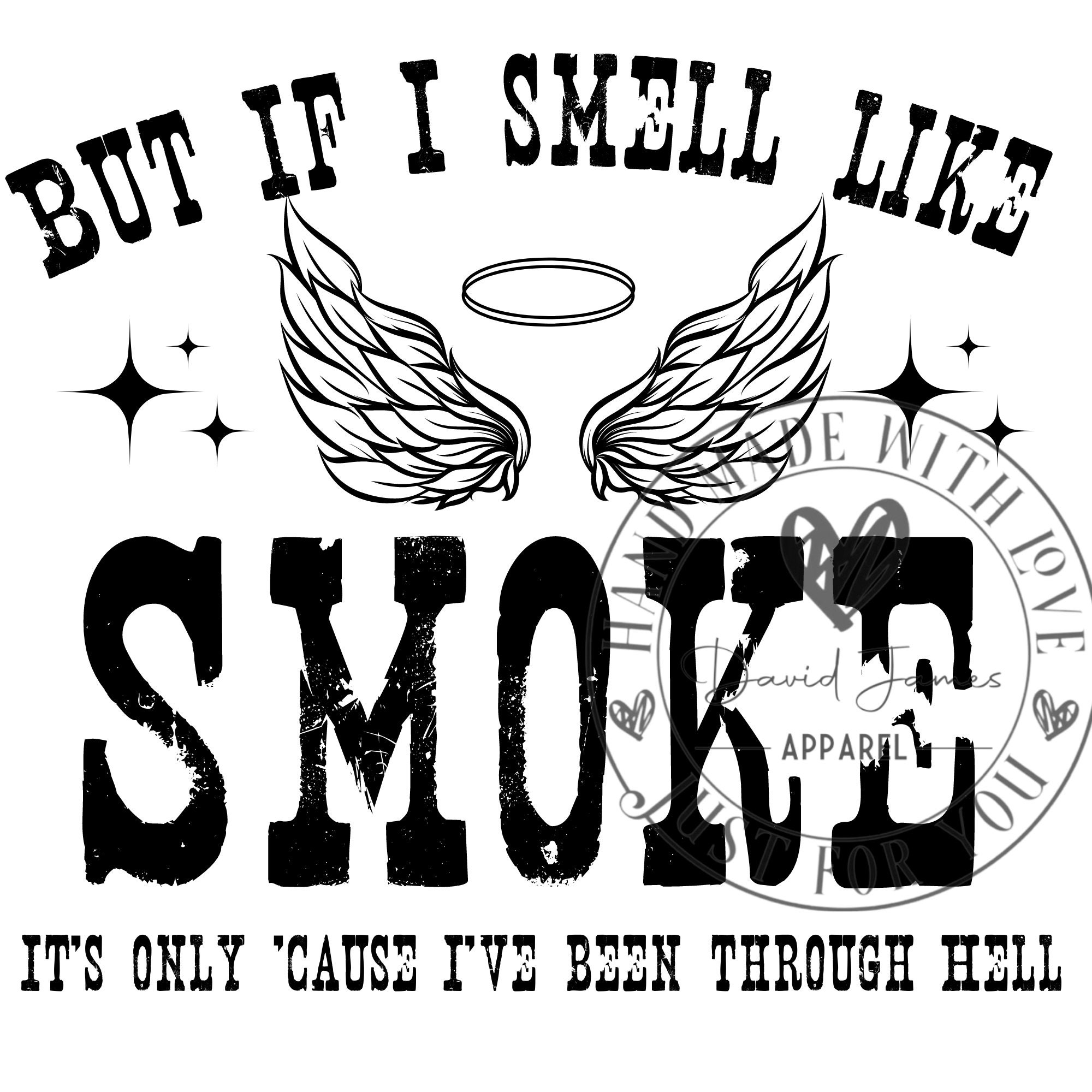 But If I Smell Like Smoke It's Because I've Been Through Hell Lainey Wilson  digital Download 