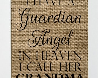 UNFRAMED I Have A Guardian Angel In Heaven.. / Burlap Print Sign 5x7 8x10 / Rustic Vintage Guardian Angel Loved One Grandparents Memorial