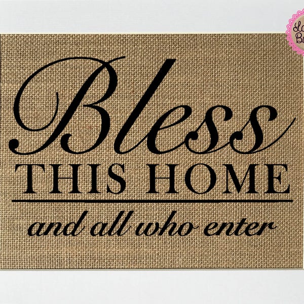 UNFRAMED Bless This Home And All Who Enter / Burlap Print Sign 5x7 8x10 / Rustic Vintage Home Decor Love House Sign Christian Housewarming