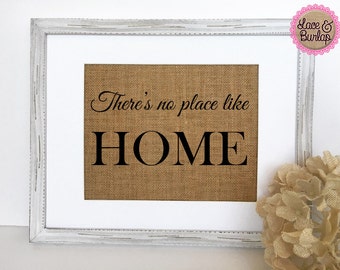 There's no place like HOME / family  / burlap sign / housewarming gift / new home/ birthday gift / family sign / christmas gift idea /