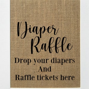 Ungerahmte Windel-Raffle Drop Your Windpers andRaffle Tickets hier / Burlap Print Schild 5x7 8x10 / Rustikales Vintage Kinder Bad Lustiges Schild