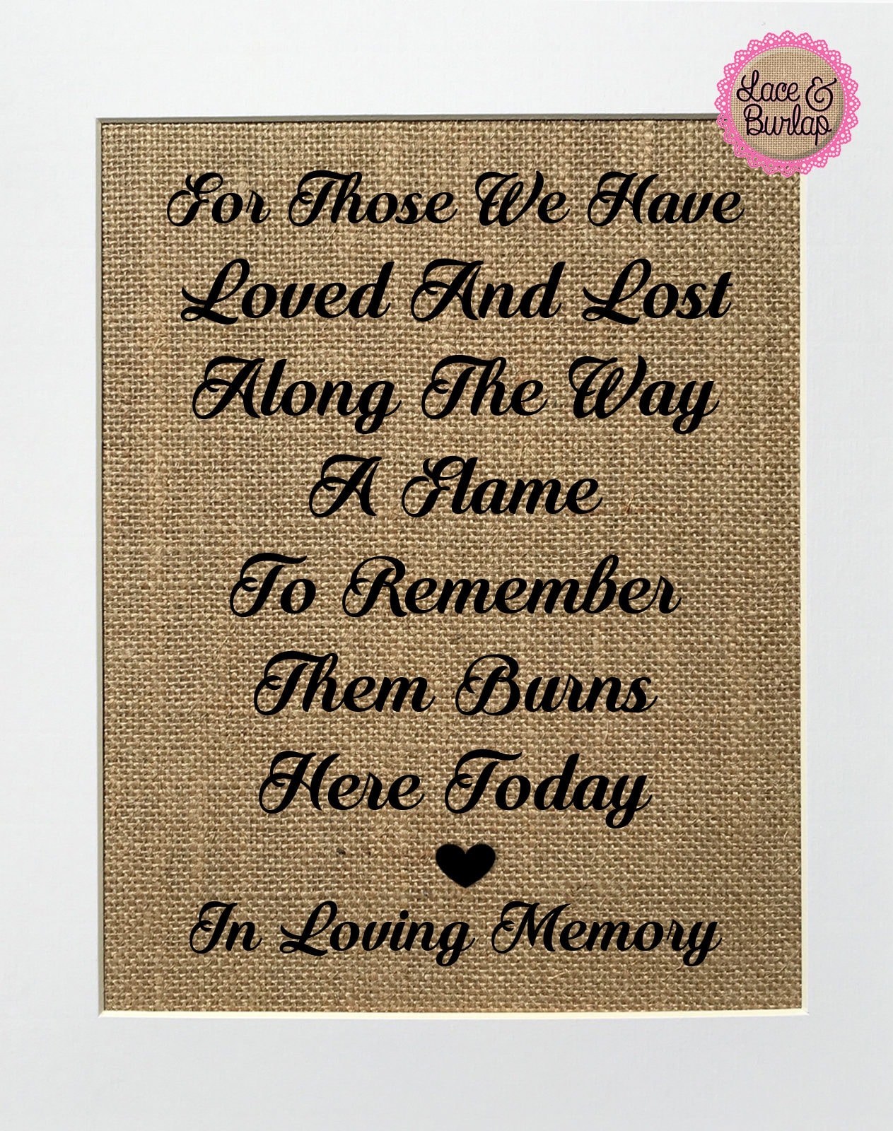 UNFRAMED For Those We Have Loved And Lost.. / Burlap Print | Etsy