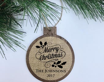CUSTOM Merry Christmas 2017 / Mistletoe / Rustic / Christmas Ornament / Wood Burlap / Christmas Gift
