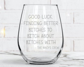 Engraved Stemless Wine Glass: Funny Coworker Leaving Gift