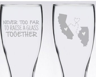 Engraved State Friendship Pilsner Glass: Never Too Far to Raise a Glass Together Long Distance Gift