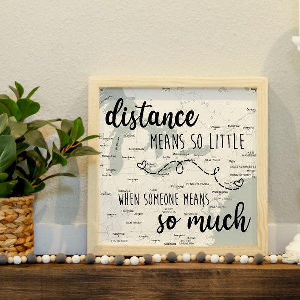 DIGITAL DOWNLOAD Long Distance Relationship Gift | Distance Means So Little | Love Quote Gift | Long Distance Family Gifts | Friendship Gift