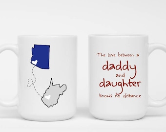 The Love Between A Daddy A Daughter Knows No Distance Mug - Father's Day Gift, Daddy's Little Girl, State Long Distance Mug, Graduation Gift