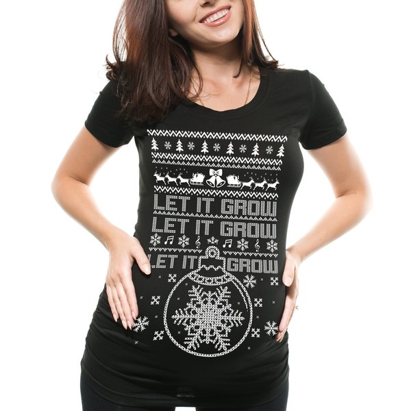 Christmas Maternity T-Shirt Funny Ugly Christmas Let It Grow Sweater Pregnancy Top Maternity T-Shirt