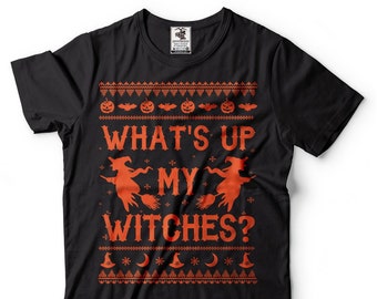 Halloween Costume T-Shirt Funny Halloween What's Up My Witches Cool Halloween Party Tee Shirt