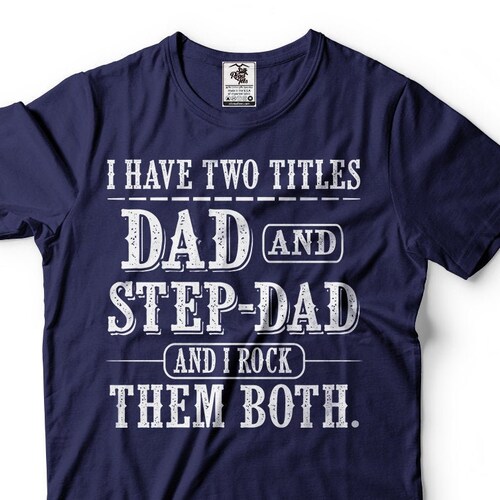 T-shirt Gift for Step Father Dad Daddy