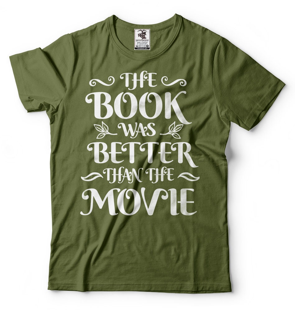 The Book Was Better Than the Movie Tshirt Funny Graphic Humor Etsy