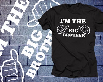 I'm The Big Brother T-Shirt  Gift For Brother Tee Shirt Tee Birthday Gift  Christmas Gift