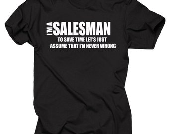 I Am A Salesman T-Shirt Funny Profession T Shirt Tee Gift For Salesman