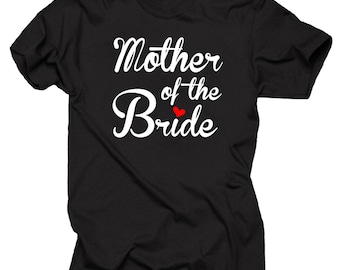 Wedding T-Shirt Mother Of The Bride Tee Shirt