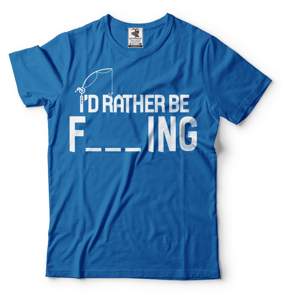 I'd Rather Be Fishing T-shirt Funny Fisherman Gift Fishing - Etsy