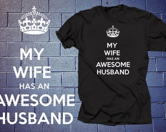 Keep Calm My Wife Has An Awesome Husband T-Shirt Tee Shirt Gift For Husband Anniversary Christmas Gift