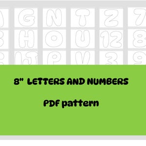 May include: A digital PDF pattern with outlines of letters and numbers, each approximately 20 cm tall. The design includes the letters A through Z, and the numbers 1 through 9. The text "8" LETTERS AND NUMBERS" and "PDF pattern" are displayed on a green background.
